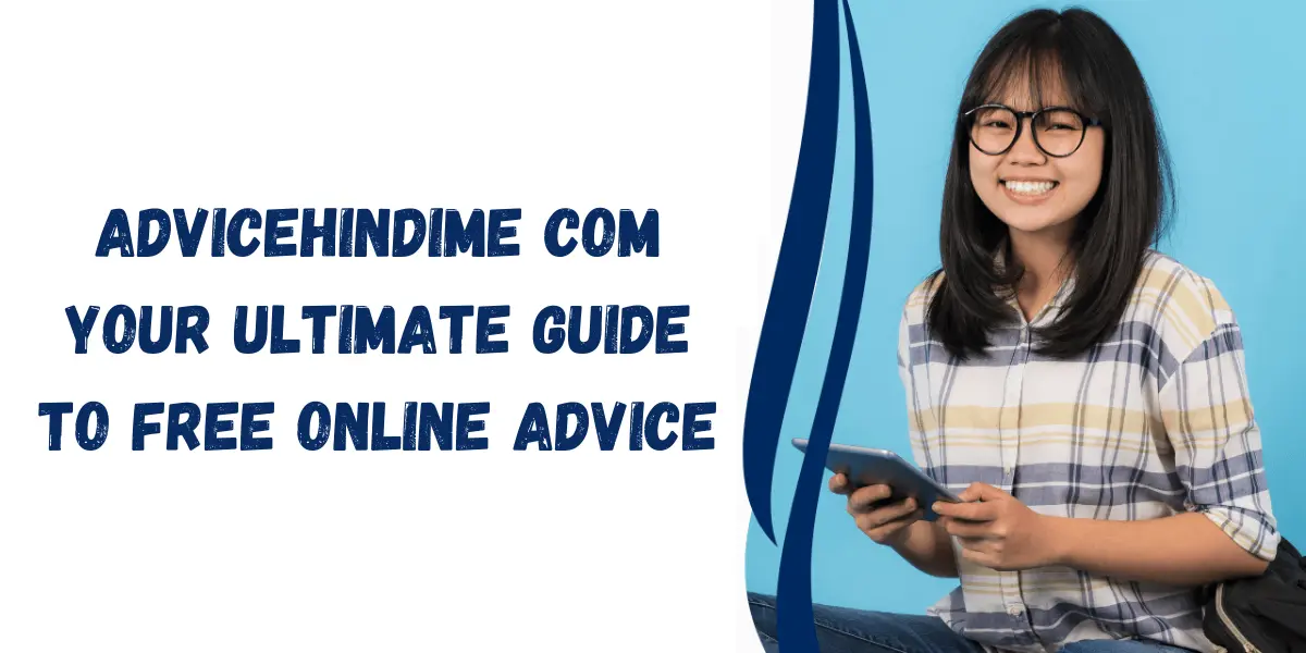 Advicehindime com: Your Ultimate Guide to Free Online Advice