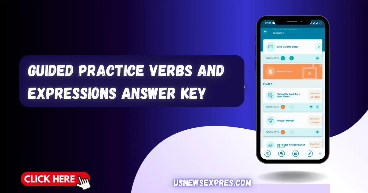 Unlocking Language Mastery: Guided Practice with Verbs and Expressions Answer Key